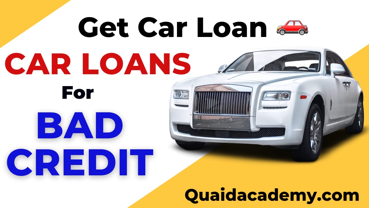 How to Get a Loan with Bad Credit Car Loans || How To Get a Car Loan With Bad Credit
