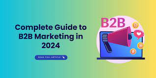B2B Marketing in 2024: A Comprehensive Strategy Guide with Cognism