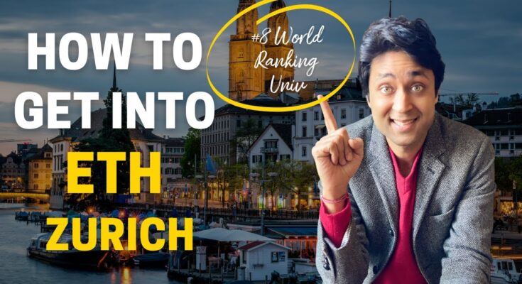 How to Apply to ETH Zurich and EPFL: A Step-by-Step Guide