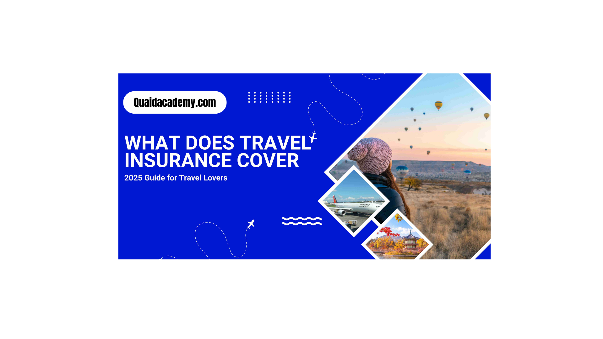 What Does Travel Insurance Really Cover? The Complete 2025 Guide